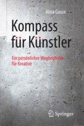 book Kompass für Künstler: Ein persönlicher Wegbegleiter für Kreative