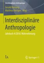 book Interdisziplinäre Anthropologie: Jahrbuch 4/2016: Wahrnehmung