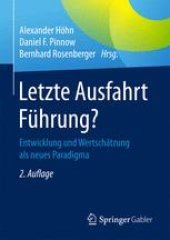 book Letzte Ausfahrt Führung? : Entwicklung und Wertschätzung als neues Paradigma