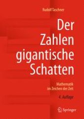 book Der Zahlen gigantische Schatten: Mathematik im Zeichen der Zeit