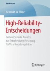 book High-Reliability-Entscheidungen: Evidenzbasierte Ansätze zur Entscheidungsforschung für Verantwortungsträger