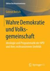 book Wahre Demokratie und Volksgemeinschaft: Ideologie und Programmatik der NPD und ihres rechtsextremen Umfelds