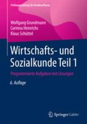 book Wirtschafts- und Sozialkunde Teil 1: Programmierte Aufgaben mit Lösungen