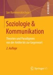 book Soziologie & Kommunikation: Theorien und Paradigmen von der Antike bis zur Gegenwart