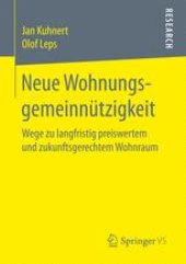 book Neue Wohnungsgemeinnützigkeit: Wege zu langfristig preiswertem und zukunftsgerechtem Wohnraum