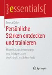 book Persönliche Stärken entdecken und trainieren: Hinweise zur Anwendung und Interpretation des Charakterstärken-Tests