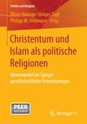 book Christentum und Islam als politische Religionen: Ideenwandel im Spiegel gesellschaftlicher Entwicklungen