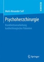 book Psychoherzchirurgie : Krankheitsverarbeitung kardiochirurgischer Patienten