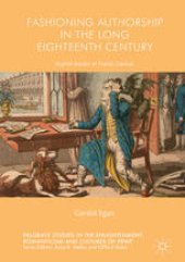 book Fashioning Authorship in the Long Eighteenth Century: Stylish Books of Poetic Genius 