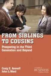 book From Siblings to Cousins: Prospering in the Third Generation and Beyond