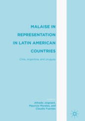 book Malaise in Representation in Latin American Countries: Chile, Argentina, and Uruguay