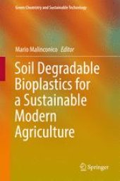 book Soil Degradable Bioplastics for a Sustainable Modern Agriculture