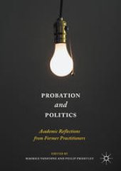 book Probation and Politics: Academic Reflections from Former Practitioners