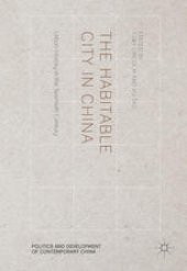 book The Habitable City in China: Urban History in the Twentieth Century