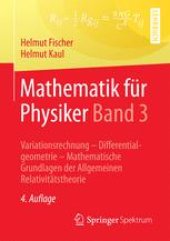 book Mathematik für Physiker Band 3: Variationsrechnung - Differentialgeometrie - Mathematische Grundlagen der Allgemeinen Relativitätstheorie