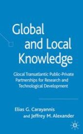 book Global and Local Knowledge: Glocal Transatlantic Public-Private Partnerships for Research and Technological Development