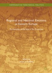 book Regional and National Elections in Eastern Europe: Territoriality of the Vote in Ten Countries