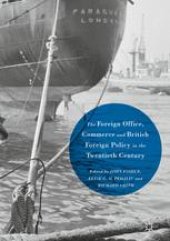 book The Foreign Office, Commerce and British Foreign Policy in the Twentieth Century