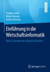 book Einführung in die Wirtschaftsinformatik: Band 2: Gestalten des digitalen Zeitalters