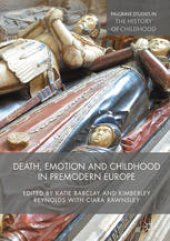 book Death, Emotion and Childhood in Premodern Europe