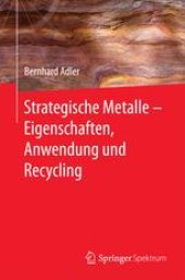 book Strategische Metalle - Eigenschaften, Anwendung und Recycling