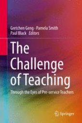 book The Challenge of Teaching: Through the Eyes of Pre-service Teachers