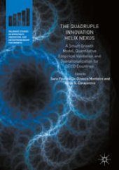 book The Quadruple Innovation Helix Nexus: A Smart Growth Model, Quantitative Empirical Validation and Operationalization for OECD Countries