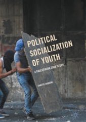 book Political Socialization of Youth: A Palestinian Case Study