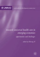 book Towards Universal Health Care in Emerging Economies: Opportunities and Challenges