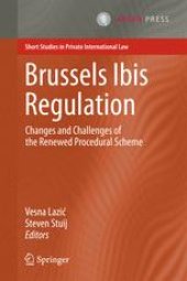 book Brussels Ibis Regulation: Changes and Challenges of the Renewed Procedural Scheme