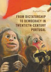 book From Dictatorship to Democracy in Twentieth-Century Portugal