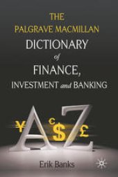 book The Palgrave Macmillan Dictionary of Finance, Investment and Banking