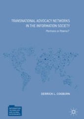 book Transnational Advocacy Networks in the Information Society: Partners or Pawns?