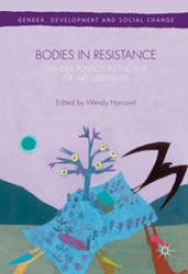 book Bodies in Resistance: Gender and Sexual Politics in the Age of Neoliberalism