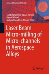 book Laser Beam Micro-milling of Micro-channels in Aerospace Alloys 