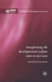 book Transforming the Developmental Welfare State in East Asia