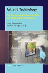 book Art and Technology: The Practice and Influence of Art and Technology in Education