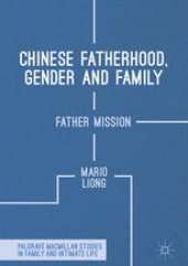 book Chinese Fatherhood, Gender and Family: Father Mission