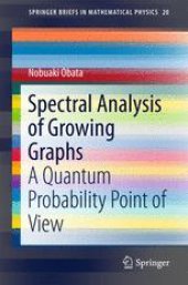 book Spectral Analysis of Growing Graphs: A Quantum Probability Point of View