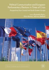 book Political Communication and European Parliamentary Elections in Times of Crisis: Perspectives from Central and South-Eastern Europe