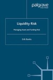 book Liquidity Risk: Managing Asset and Funding Risks