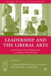 book Leadership and the Liberal Arts: Achieving the Promise of a Liberal Education