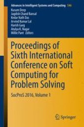 book Proceedings of Sixth International Conference on Soft Computing for Problem Solving: SocProS 2016, Volume 1