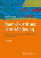 book Raum-Akustik und Lärm-Minderung: Konzepte mit innovativen Schallabsorbern und -dämpfern