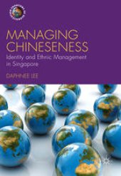 book Managing Chineseness: Identity and Ethnic Management in Singapore