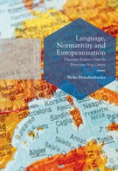 book Language, Normativity and Europeanisation: Discursive Evidence from the Eurovision Song Contest