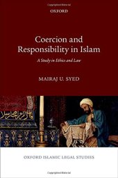 book Coercion and responsibility in Islam : a study in ethics and law