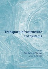 book Transport infrastructure and systems : proceedings of the AIIT International Congress on Transport Infrastructure and Systems (TIS 2017), Rome, Italy, 10-12 April 2017