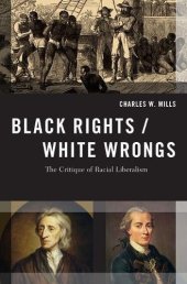 book Black rights/white wrongs : the critique of racial liberalism