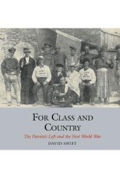 book For class and country : the patriotic left and the First World War